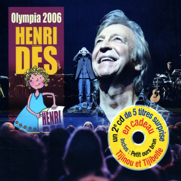 Henri Dès: Olympia 2006 (Live)