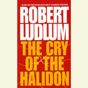 The Cry of the Halidon: A Novel (Unabridged)