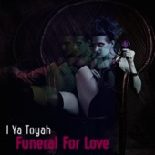 I Ya Toyah - Funeral for Love (The Gopal Metro Invasion Remix)