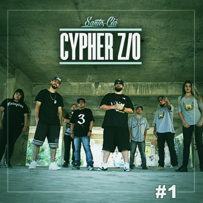 Cypher: Santo Clã Z / O, #1 (feat. Banca Dos Crents, Will FL, L. Hernandez, M-Sarios do Rei, Denílson Borges & Sem Noção AC) - Single