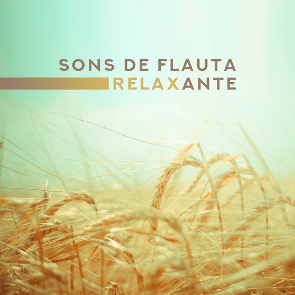 Sons de Flauta Relaxante – Tranquilidade, Paz, Harmonia, Mente Leve, Sono Restaurador, Música Calmante