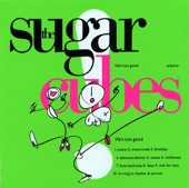 The Sugarcubes - "birthday" (Birthday - EP)