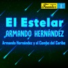 Armando Hernandez - Qué Voy a Hacer Sin Ti (feat. El Combo Caribe)