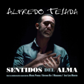 Sentidos del Alma - Alfredo Tejada