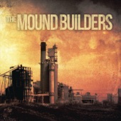 The Mound Builders - Star City Massacre