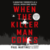 When the Killer Man Comes - Paul Martinez & George Galdorisi