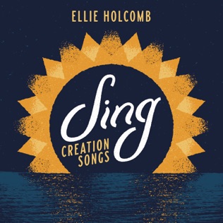 Ellie Holcomb Wide, High, Long, Deep