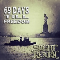 69 Days Till Freedom - Single - Slight Return