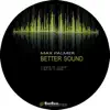 Stream & download Better Sound - Single