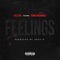 Feelings (feat. Young Greatness) - Celly Ru lyrics