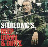 Stereo MC's - Deep Down & Dirty artwork
