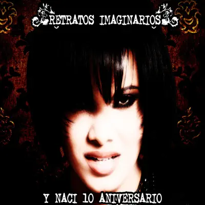 Y Nací (10 Aniversario) - Single - Retratos Imaginarios