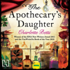 The Apothecary's Daughter - Charlotte Betts