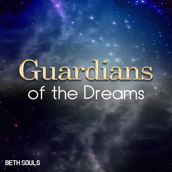 Guardians of the Dreams