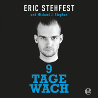 Eric Stehfest & Michael J. Stephan - 9 Tage wach artwork