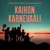 Tuure Kilpel&auml;inen ja Kaihon Karavaani - Valon pisaroita artwork