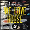 We Love House - Single