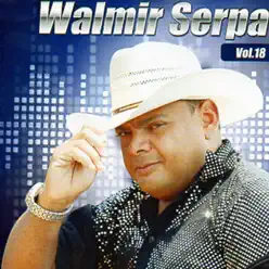 Walmir Serpa, Vol. 18 - Walmir Serpa