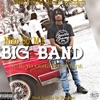 Big Band (feat. Yo Gutta & Big Tank) - Single