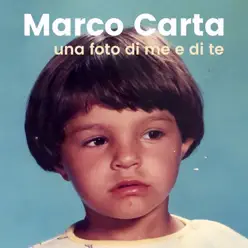 Una foto di me e di te - Single - Marco Carta Una foto di me e di te - Single - Marco Carta