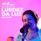 Bem Vinda (Ao Vivo) - Lurdez da Luz lyrics