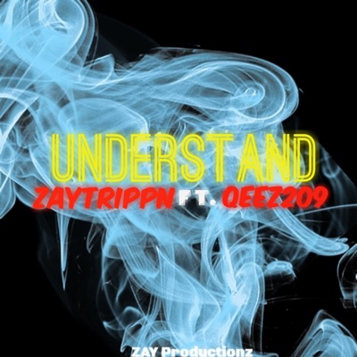 Understand (feat. Qeez209) - Single