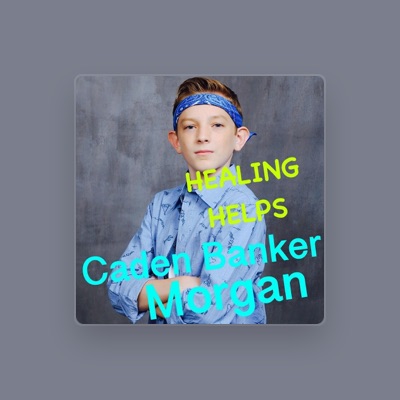 Listen to Caden Banker Morgan, watch music videos, read bio, see tour dates & more!