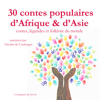 30 contes populaires d'Afrique et d'Asie: Contes, légendes et folklore du monde - Frédéric Garnier