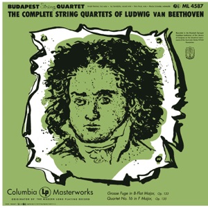 Beethoven: Grosse Fuge in B-Flat Major, Op. 133 / String Quartet No. 16 in F Major, Op. 135