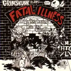 GrimSkunk Plays... Fatal Illness - Grim Skunk