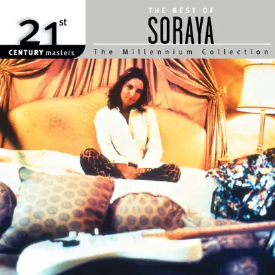 21st Century Masters - Soraya