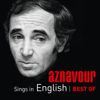 Aznavour Sings in English: Best of Charles Aznavour - Charles Aznavour