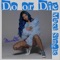 Do or Die - MicahBlu lyrics