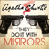 Agatha Christie - They Do It With Mirrors