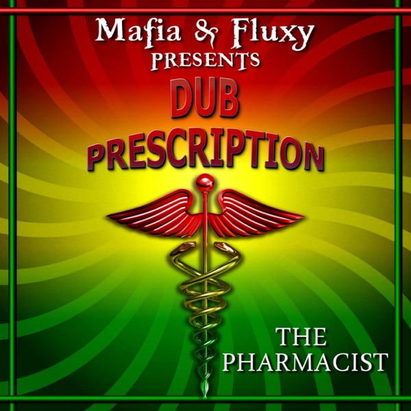 Dub Prescription (feat. The Pharmacist)