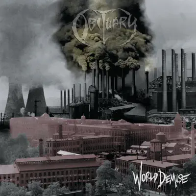 World Demise (Bonus Tracks) - Obituary World Demise (Bonus Tracks) - Obituary