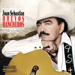 Huevos Rancheros - Joan Sebastian