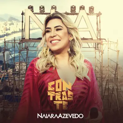 Contraste (Ao Vivo) - Naiara Azevedo Contraste (Ao Vivo) - Naiara Azevedo