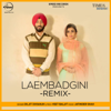 Laembadgini (Remix) - Diljit Dosanjh