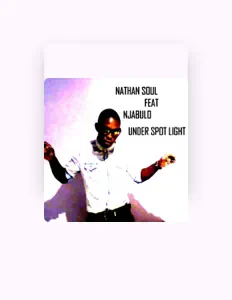 收听 Nathan Soul、观看音乐视频、阅读小传、查看巡演日期等 ！