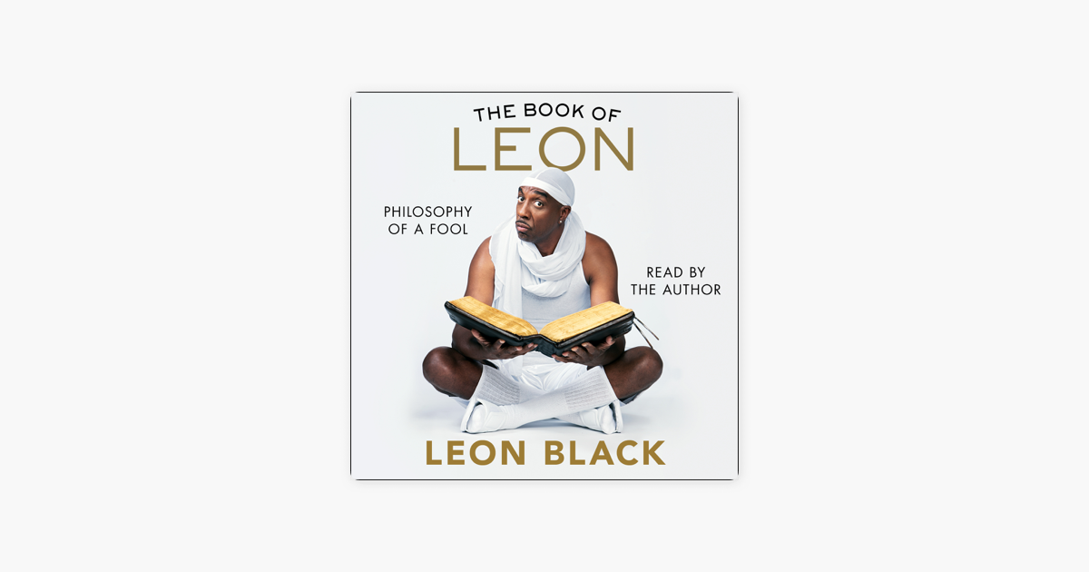 The Book of Leon (Unabridged) - Leon Black, J.B. Smoove & Iris Bahr The Book of Leon (Unabridged) - Leon Black, J.B. Smoove & Iris Bahr