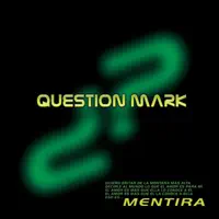 Mentira (Radio Edit) — Question Mark
