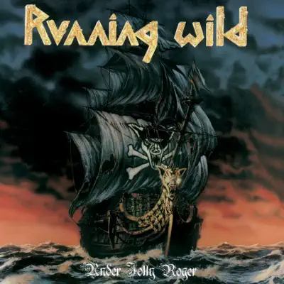 Under Jolly Roger (Expanded Version) [2017 - Remaster] - Running Wild