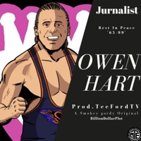 Owen Hart - Single - Jurnalist & TeeFordtv