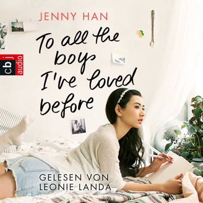 To all the boys I’ve loved before