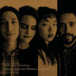 How to Solve Our Human Problems, Pt. 1 - EP - Belle and Sebastian