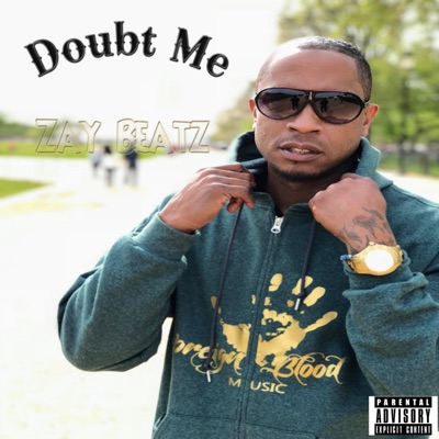 Doubt Me (feat. Vegas Da Gift) - Single