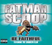 Fatman Scoop - Be Faithful (feat. Crooklyn Clan)