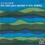The Latin Jazz Quintet & Eric Dolphy - Blues In 6/8
