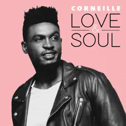 Love & Soul - Corneille